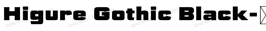 Higure Gothic Black字体转换